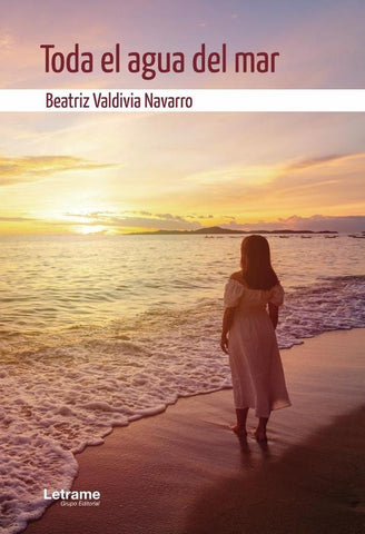Toda el agua del mar | Beatriz Valdivia Navarro