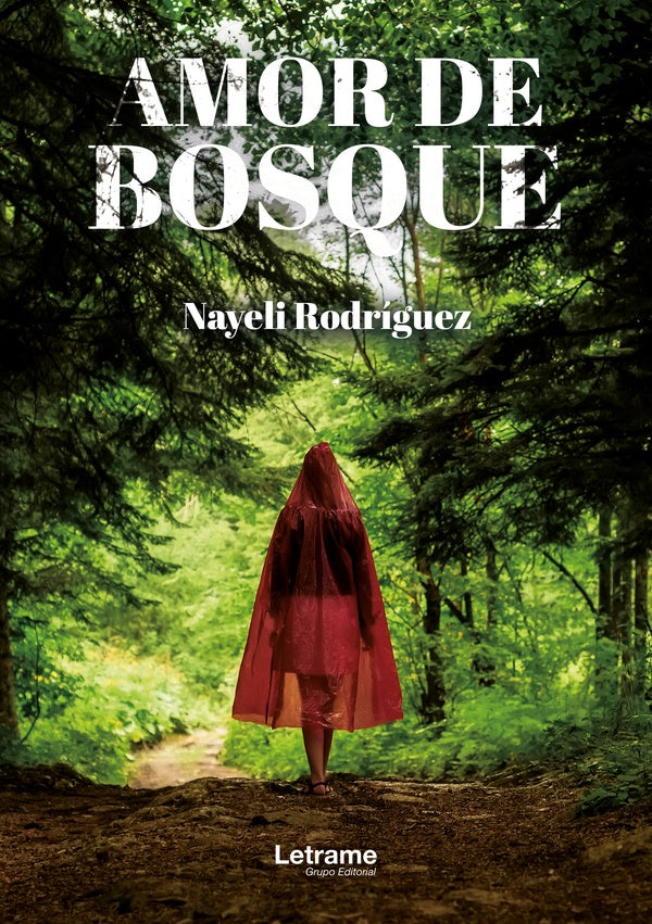 Amor de bosque | Nayeli Rodríguez