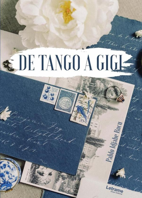 De Tango a Gigi | Pablo Idjabe Rocu