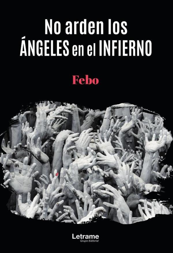 No arden los ángeles en el infierno | Febo .