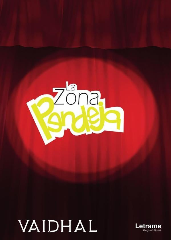 La zona pendeja | Vidal Hernández