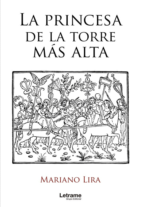 La princesa de la torre más alta | Mariano Lira