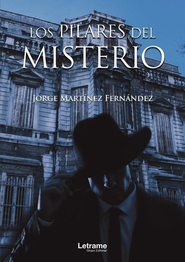 Los pilares del misterio | Jorge Martínez