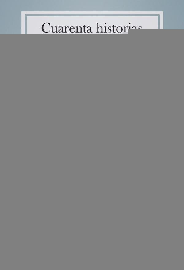 Cuarenta historias breves de un médico de pueblo | Francisco Javier Contreras Fernández