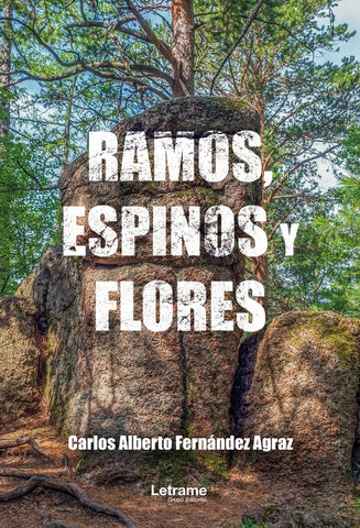 Ramos, espinos y flores | Carlos Alberto Fernández Agraz