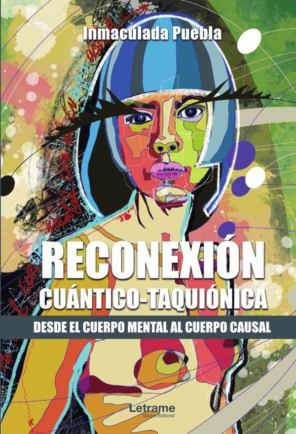 Reconexión cuántico taquiónica | Inmacualada Puebla