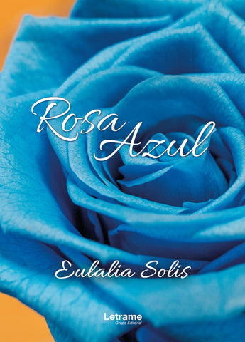 Rosa azul | Eulalia Solis