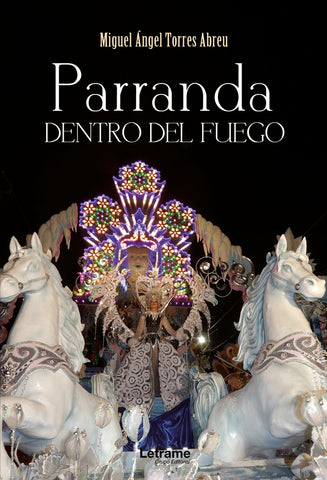 Parranda dentro del fuego | Miguel Ángel Torres Abreu