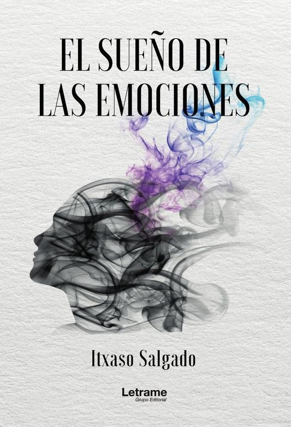 El sueño de las emociones | Itxaso Salgado