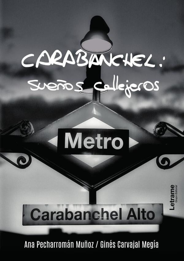 Carabanchel: sueños callejeros | Ana Pecharromán