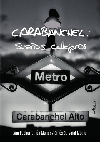 Carabanchel: sueños callejeros | Ana Pecharromán