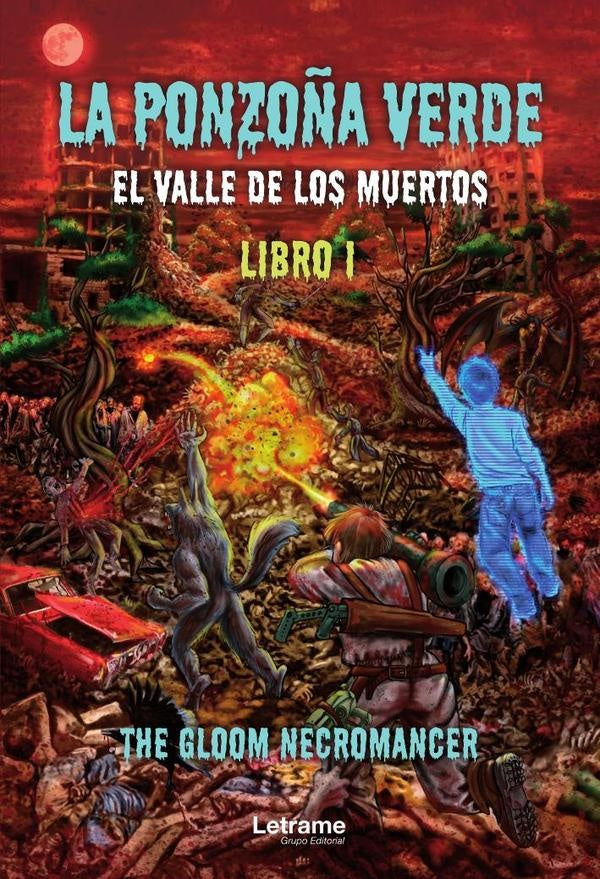 La Ponzoña Verde. Libro I | The Gloom Necromancer