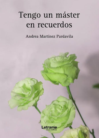Tengo un máster en recuerdos | Andrea  Martínez Pardavila