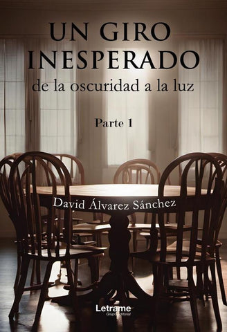 Un giro inesperado, de la oscuridad a la luz | David Álvarez Sánchez