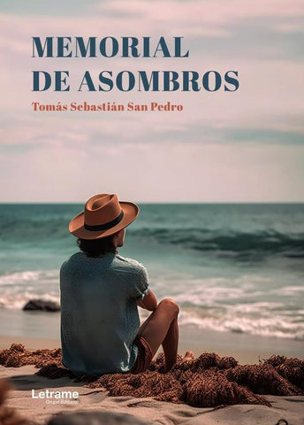 Memorial de asombros | Tomás  Sebastián San Pedro