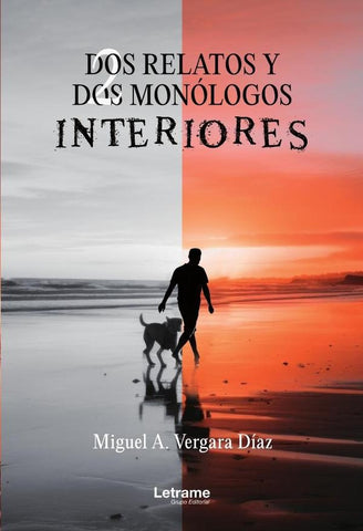 Dos relatos y dos monólogos interiores | Miguel A. Vergara Díaz