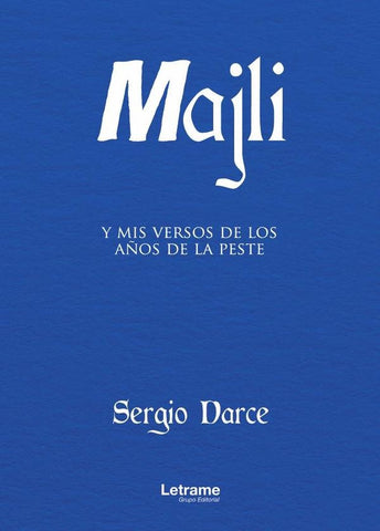 Majli y mis versos de los años de la peste | Sergio Darce