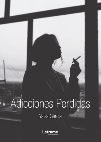 Adicciones perdidas | Yaiza García