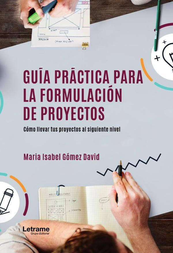 Guía práctica para la formulación de proyectos | María Isabel Gómez David