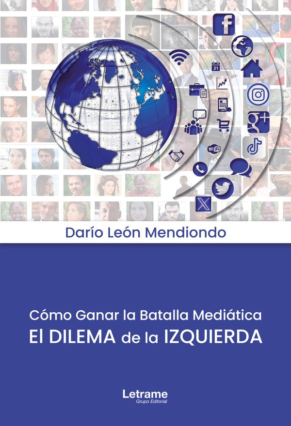 Cómo ganar la batalla mediática | Darío León Mendiondo