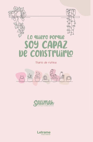 Lo quiero porque soy capaz de construirlo | Salimah .