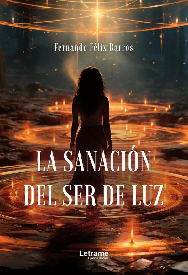 La sanación del ser de luz | Fernando Félix Barros