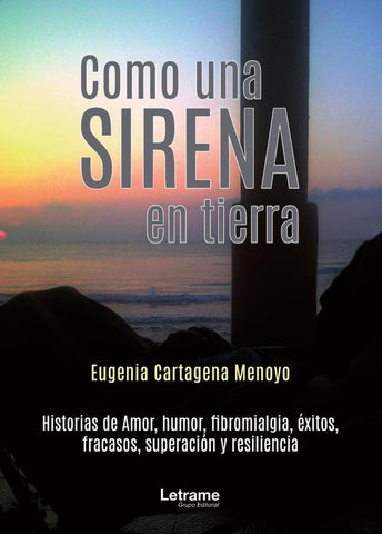 Como una sirena en tierra | Eugenia Cartagena Menoyo