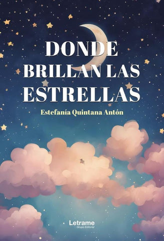 Donde brillan las estrellas | Estefanía Quintana Antón