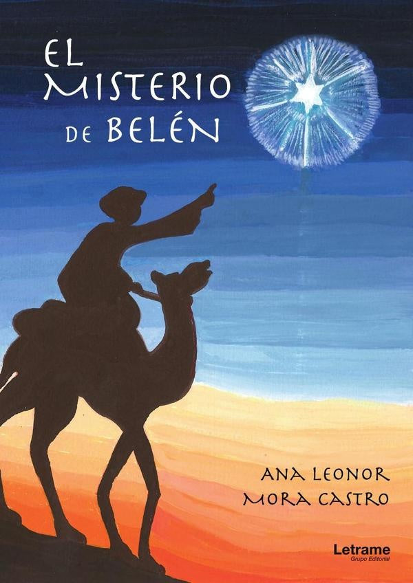 El misterio de Belén | Ana Leonor Mora Castro