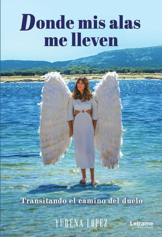 Donde mis alas me lleven | Yurena López Ruiz