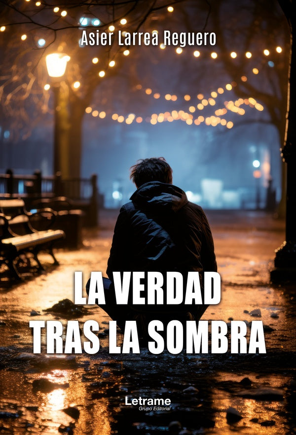 La verdad tras la sombra | Asier Larra Reguero