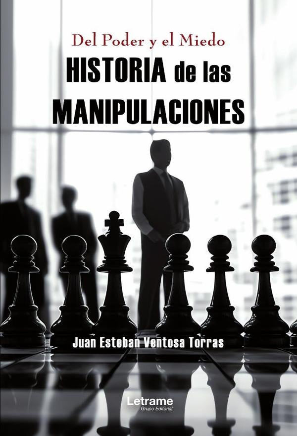 Del poder y el miedo | Juan Esteban Ventosa Torras