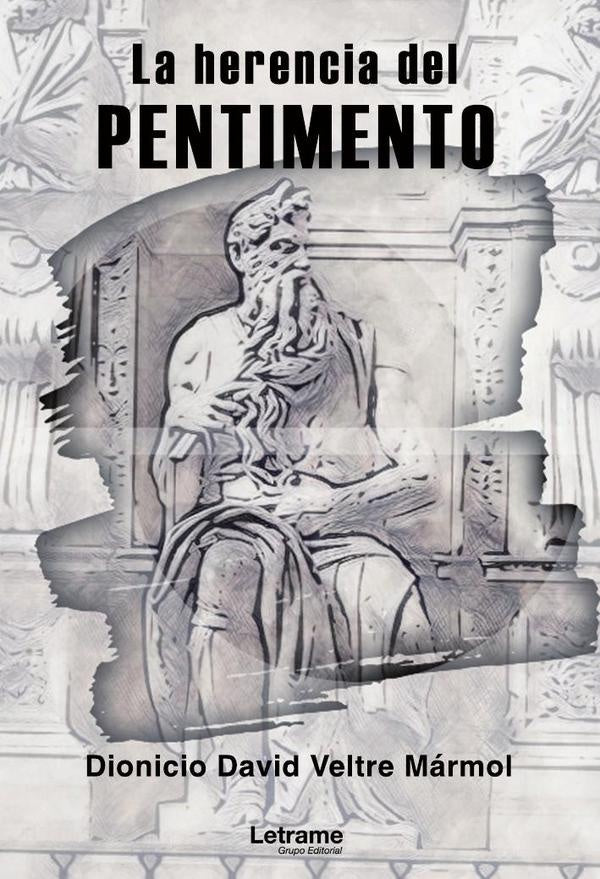 La herencia del Pentimento | Dionicio David Veltre Mármol