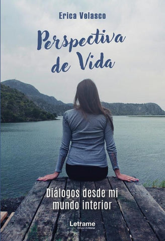 Perspectiva de vida | Erica Velasco