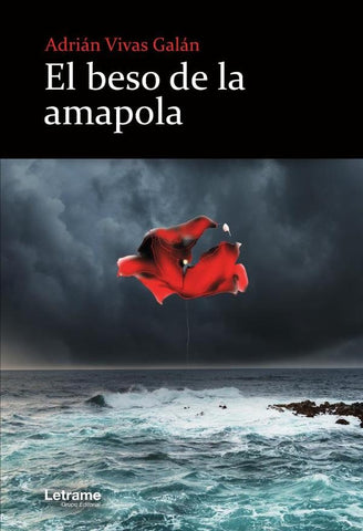 El beso de la amapola | Adrián VIvas Galán