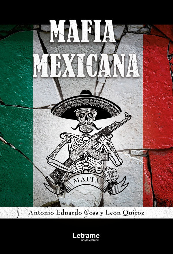 Mafia Mexicana | Antonio Eduardo Coss y León Quiroz