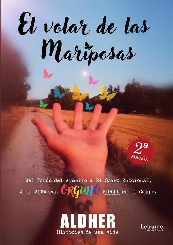 El volar de las mariposas. Del fondo del Armario y el Ocaso Emocional, a la VIDA con ORGULLO RURAL e | Domingo Hernández, Hernández