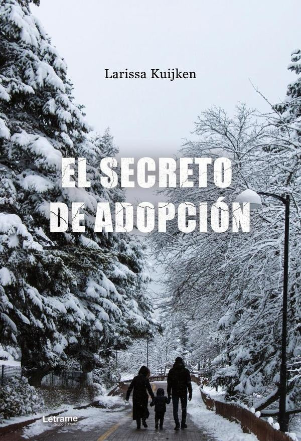 El secreto de adopción | Larissa  Kuijken