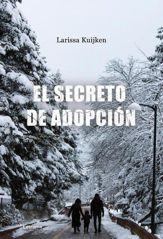 El secreto de adopción | Larissa  Kuijken