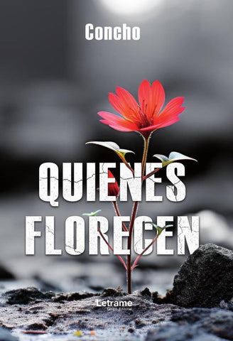 Quienes florecen | Concho .