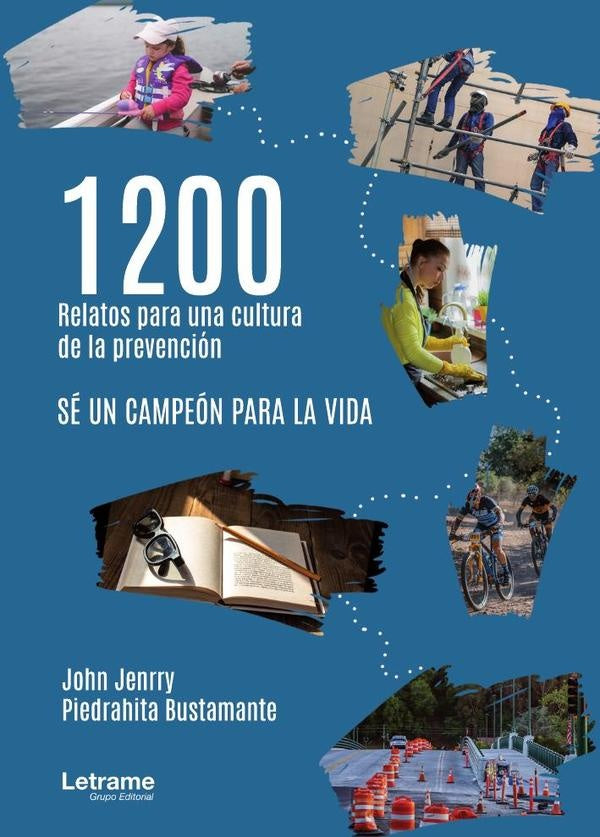 1200 relatos para una cultura de la prevención | Jhon Jenrry Piedrahita Bustamante