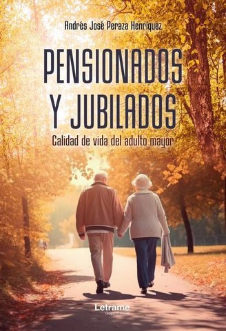 Pensionados y jubilados | Andrés José Peraza Henríquez