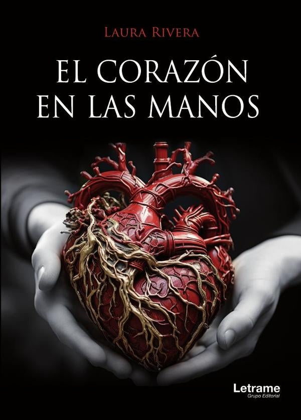 El corazón en las manos | Laura Rivera