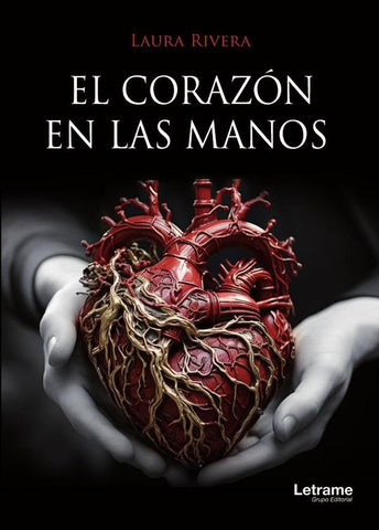 El corazón en las manos | Laura Rivera