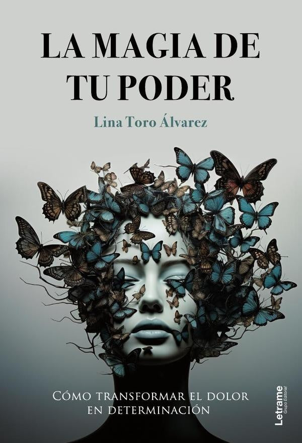 La magia de tu poder | Lina Toro Álvarez