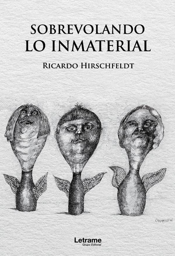 Sobrevolando lo inmaterial | Ricardo Hirschfeldt