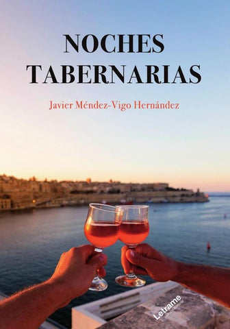 Noches tabernarias | Javier Méndez-Vigo Hernández