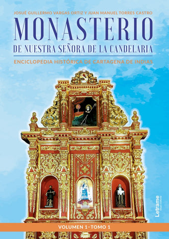 Monasterio de Nuestra Señora de la Candelaria | Torres Castro, Vargas Ortiz y otros