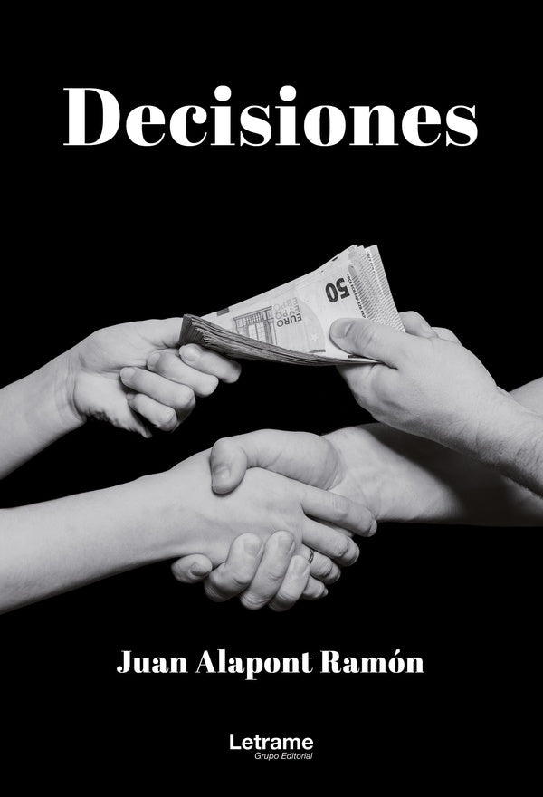 Decisiones | Juan Alapont Ramón