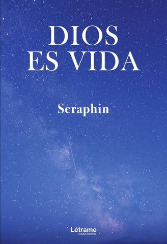 Dios es vida | Seraphin .